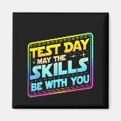 Testing Day Test Day May The Skills Be With You Te Magneet (Voorkant)