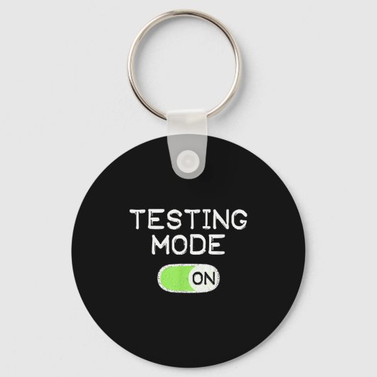 Testmodus Aan Fijne Testdag Leraren Student Mo Sleutelhanger (Voorkant)