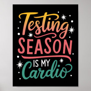 Testseizoen Is Mijn Cardio Test Dag Leraar Testen Poster
