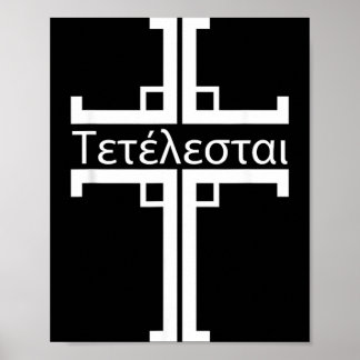 Tetelestai Griekse Christendom Jezus citaat Poster
