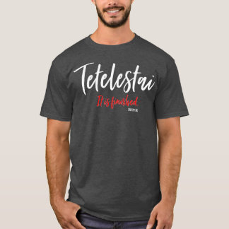 Tetelestai Het is een gefingeerde kruisjezus. T-shirt