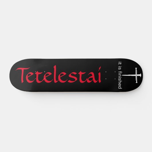 Tetelestai Three Nails Christelijk Persoonlijk Skateboard (Horizontaal)