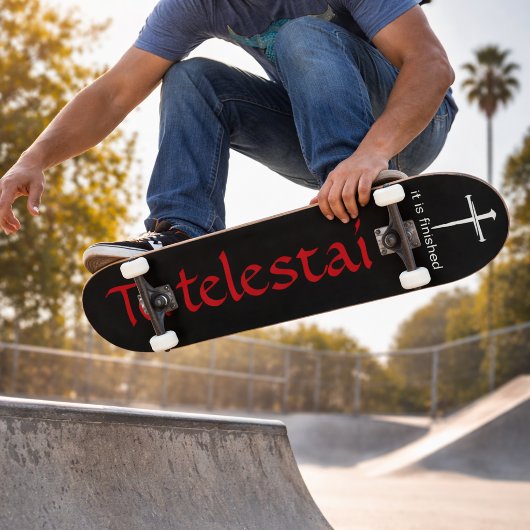 Tetelestai Three Nails Christelijk Persoonlijk Skateboard