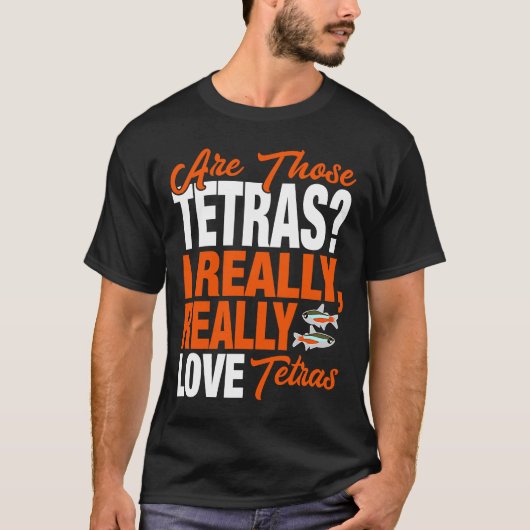 Tetra I houdt echt van Tetras T-shirt (Voorkant)