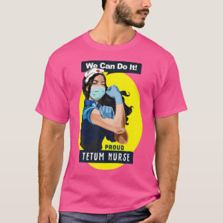 Tetum trotse frontliniewerker Rosie Riveter Nurse  T-shirt