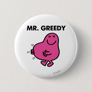 Tevreden de heer Greedy Ronde Button 5,7 Cm