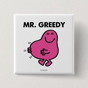 Tevreden de heer Greedy Vierkante Button 5,1 Cm
