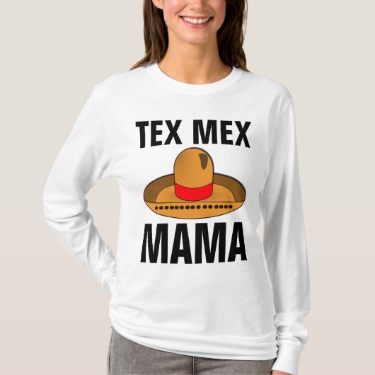 TEX MEX MAMA MOM T-Shirts (Voorkant)