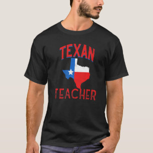 Texan Teacher Flag Proud Texas  T-shirt