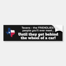Texanen - vriendelijkste mensen... tot achter het bumpersticker