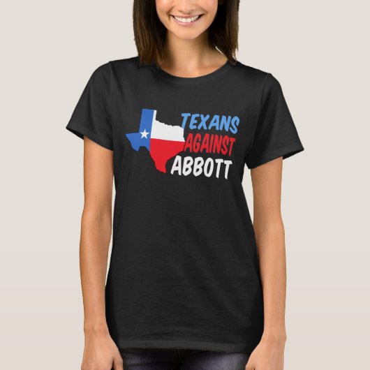 Texans against Greg Abbott T-shirt (Voorkant)
