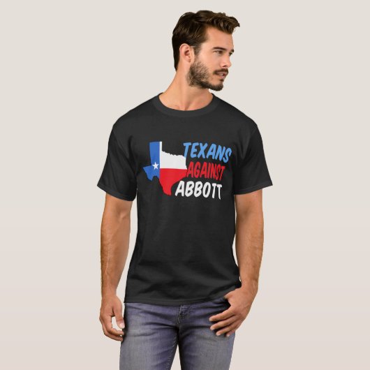 Texans against Greg Abbott Texas Democracy electio T-shirt (Voorkant volledig)