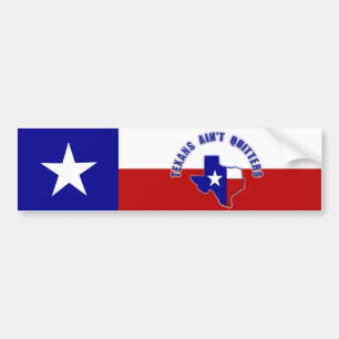 Texans Ain Quitters Bumpersticker