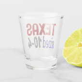 Texas 10-4 LetterKenny Shot Glas (Achterkant)