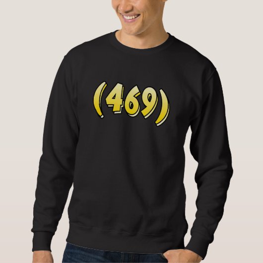 Texas 469 Area Code Dallas Plano Garland Irving ME Trui (Voorkant)