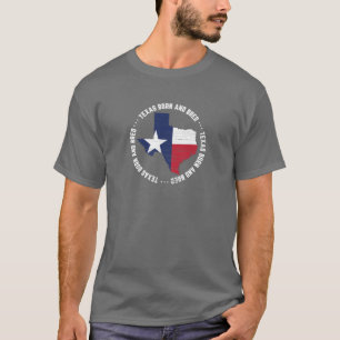 Texas Born and Bred T-Shirt State Flag Native