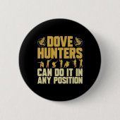 Texas Dove Hunting Dove Hunter Ronde Button 5,7 Cm (Voorkant)