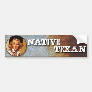 Texas Eclectic : Native Texan! Bumpersticker