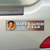 Texas Eclectic : Naturaliseerde Texaan! Bumpersticker (Op auto)