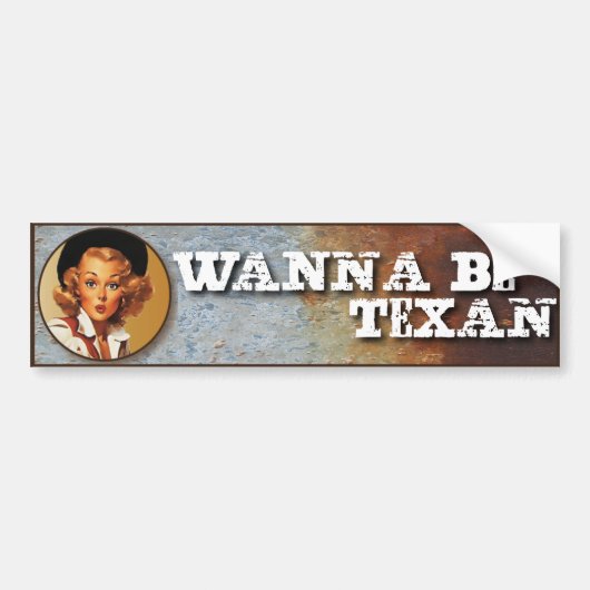 Texas Eclectic: Wil Texaan zijn! Bumpersticker (Voorkant)