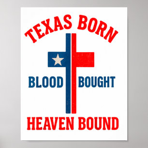 Texas Geboren, Bloed Gekocht, Hemel Gebonden Kruis Poster