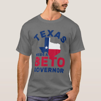 Texas heeft een Beto-gouverneur nodig - O'rourke 2 T-shirt