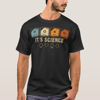 Texas Holdem Poker Het Is Wetenschap Grappige Poke T-shirt