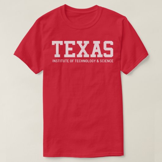 Texas Institute of Technology & Science T-shirt (Design voorkant)
