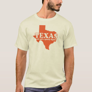 Texas, je hebt een puur figuur T-Shirt
