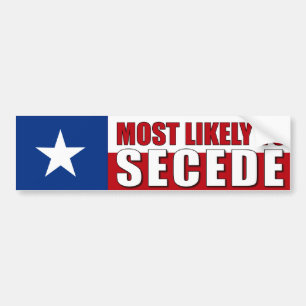 Texas - Meest waarschijnlijk om af te scheiden Bumpersticker