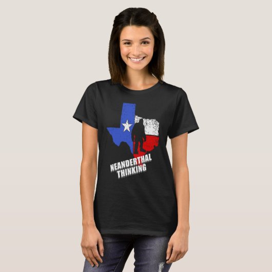 Texas Neanderthal Thinking Funny Texan Political T-shirt (Voorkant volledig)