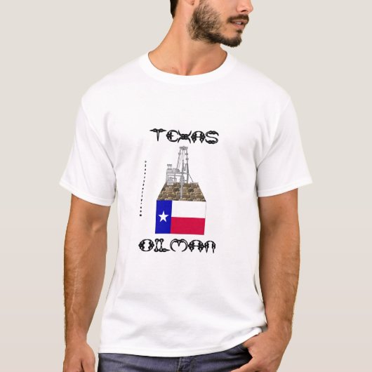 Texas Oilman, Oil Field T-Shirt (Voorkant)