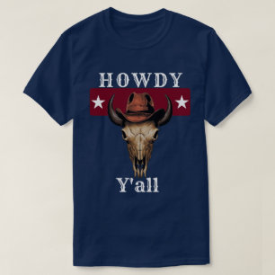 Texas Populaire Gezegde Howdy Y'all T-shirt
