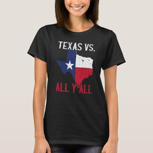 Texas Pride Home State Texas Vs All Y T-shirt (Voorkant)
