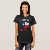 Texas Pride Home State Texas Vs All Y T-shirt (Voorkant volledig)
