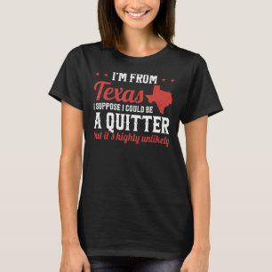 Texas Pride Ik kom uit Texas. Ik ben geen Kuitter T-shirt