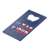 Texas Proud Flag Creditkaart Flessenopener (Voorkant Gekanteld)
