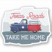 Texas Roads, neem me mee naar huis Sticker (Voorkant)