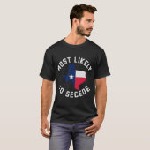 Texas scheidt zich hoogstwaarschijnlijk af van de t-shirt (Voorkant volledig)