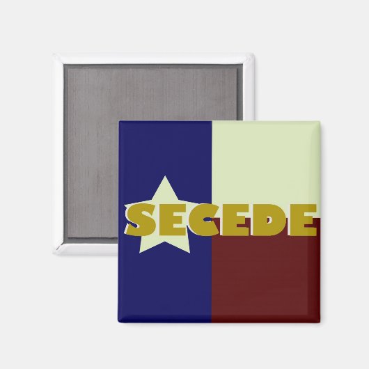 Texas SECEDE vierkante magneet (Voorkant / Achterkant)