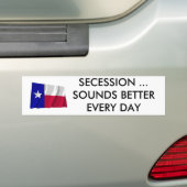 Texas Secsion klinkt elke dag beter Bumpersticker (Op auto)