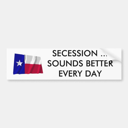 Texas Secsion klinkt elke dag beter Bumpersticker (Voorkant)