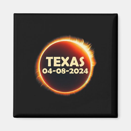 Texas Solar Eclipse 2024 april 8 Totaliteit Texas Magneet (Voorkant)
