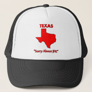 Texas - Sorry About JFK Trucker Pet