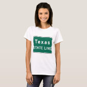 Texas State Line Road Sign T-shirt (Voorkant volledig)