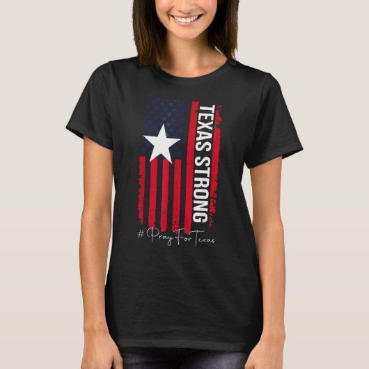 Texas Strong Pray For Texas Flag Map T-shirt (Voorkant)