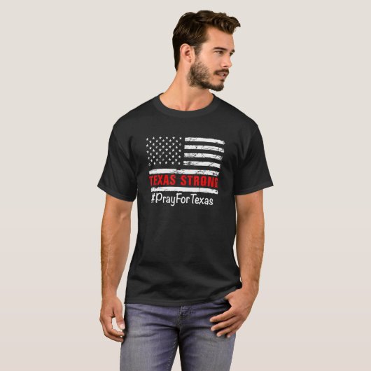 Texas Strong Pray Voor Texas USA Vlag 1 T-shirt (Voorkant volledig)