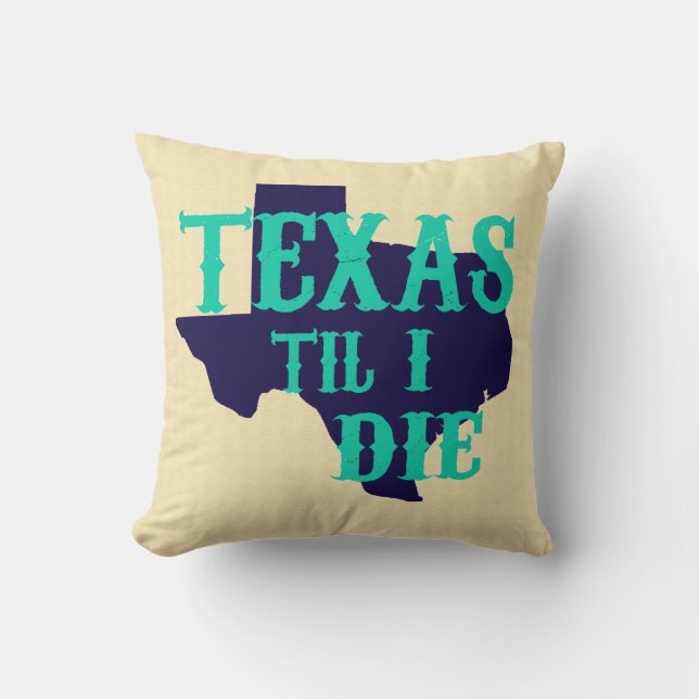 Texas Till I Die Pillow Kussen (Voorkant)