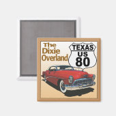 Texas US Route 80 - De Dixie Overland Magneet (Voorkant / Achterkant)