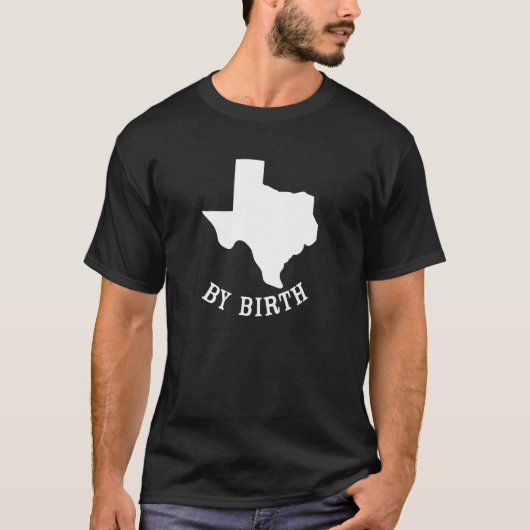 Texas US State Map by Birth T-shirt (Voorkant)